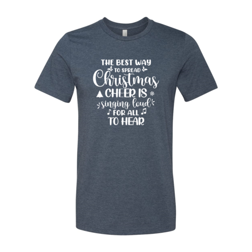 The Best Way To Spread Christmas Shirt